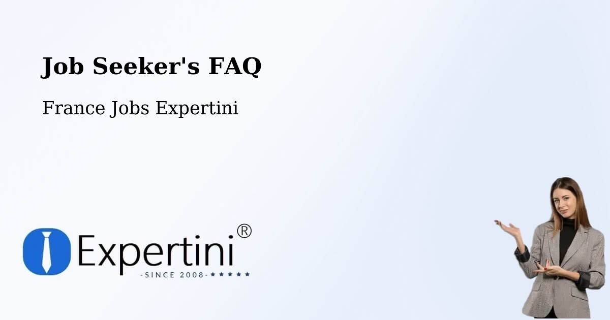 Job Seeker FAQ – Creil - France Jobs Expertini